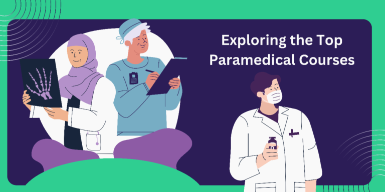 Exploring the Top Paramedical Courses…