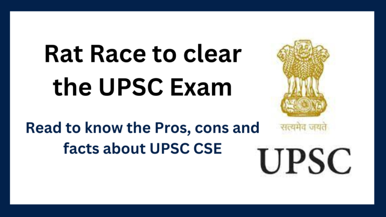 Rat Race to clear the UPSC Civil Service Examinations